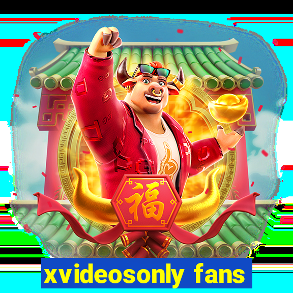 xvideosonly fans